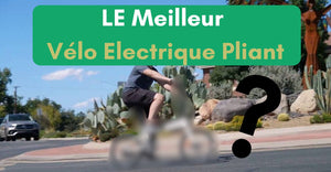 Le Meilleur Vélo Électrique Pliant